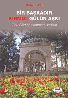 Bir Başkadır Kırmızı Gülün Aşkı