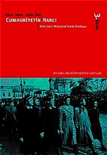 Cumhuriyetin Harcı 1 Köktenci Modernitenin Doğuşu