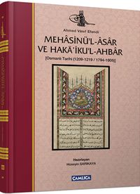 Mehasinü'l-Asar  ve Haka'iku'l-Ahbar & Osmanlı Tarihi (1209-1219/1794-1805)