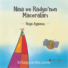 Nina ve Radyo’nun Maceraları - Rüya Aygüneş