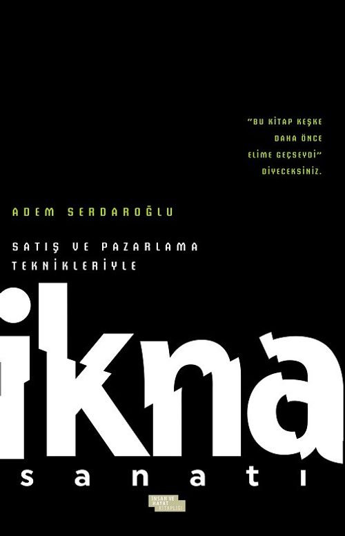 Satış ve Pazarlama Teknikleriyle İkna Sanatı