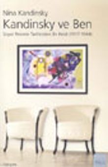 Kandinsky ve Ben