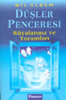 Düşler Penceresi & Rüyalarınız ve Yorumları