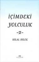 İçimdeki Yolculuk-2 / Hilal Dilek