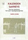 Kalemden Sahneye 3.Cilt 1946'dan Günümüze Türk Oyun Yazarlığında Eğilimler