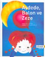 Aydede, Balon ve Zeze