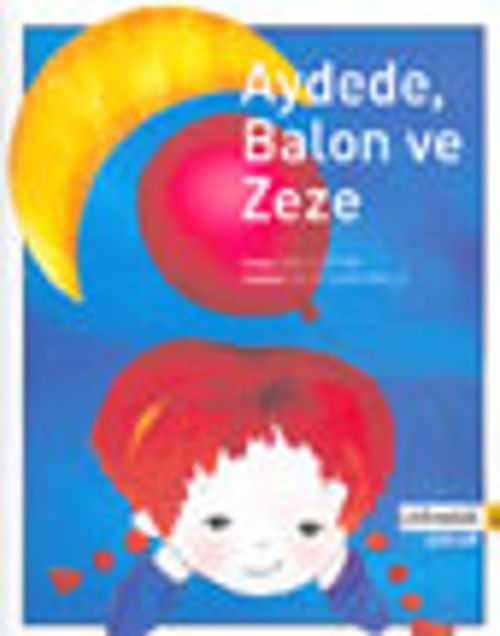 Aydede, Balon ve Zeze