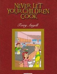 Never Let Your Children Cook / Stage 3