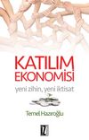 Katılım Ekonomisi & Yeni Zihin, Yeni İktisat