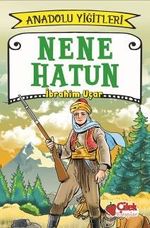 Nene Hatun / Anadolu Yiğitleri 3