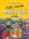 Minyat&uuml;rlerle Mucitler / Fizik-Teknik Mucitleri