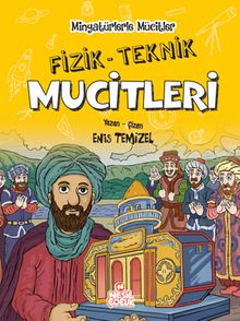Minyatürlerle Mucitler / Fizik-Teknik Mucitleri