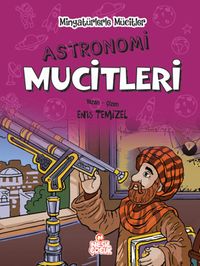 Minyatürlerle Mucitler / Astronomi Mucitleri