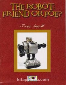 The Robot: Friend Or Foe ? / Stage 6