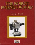 The Robot: Friend Or Foe ? / Stage 6