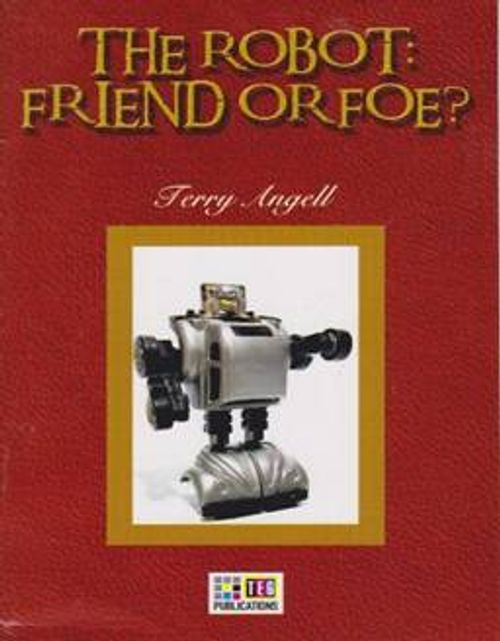 The Robot: Friend Or Foe ? / Stage 6