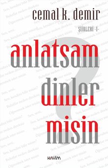 Anlatsam Dinler misin?