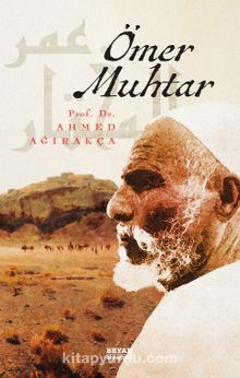 Ömer Muhtar - Prof. Dr. Ahmet Ağırakça