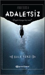 Adaletsiz / Aykırılar Serisi II 