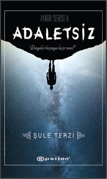 Adaletsiz / Aykırılar Serisi II 