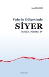 Vahyin G&ouml;lgesinde Siyer Mekke D&ouml;nemi IV