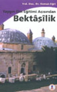 Yaygın Din Eğitimi Açısından Bektaşilik