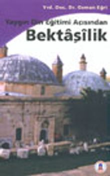 Yaygın Din Eğitimi Açısından Bektaşilik