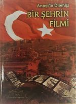 Antep'in Direnişi  Bir Şehrin Filmi (Kitap+Cd)