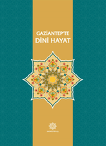 Gaziantep'te Dini Hayat