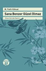 Sana Benzer Güzel Olmaz