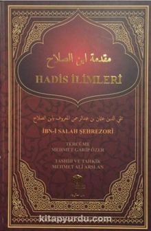 Hadis İlimleri Mukaddimetü İbn Salah Tercümesi - İbn Salah eş-Şehrezuri
