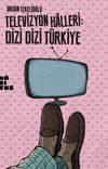 Televizyon Halleri: Dizi Dizi T&uuml;rkiye