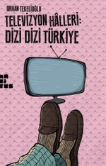 Televizyon Halleri: Dizi Dizi Türkiye