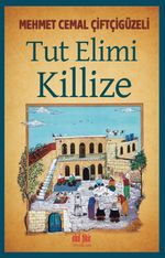 Tut Elimi Killize