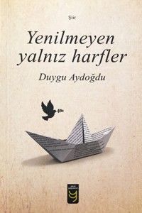 Yenilmeyen Yalnız Harfler