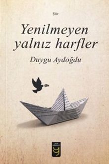 Yenilmeyen Yalnız Harfler