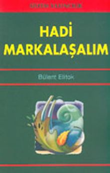 Hadi Markalaşalım
