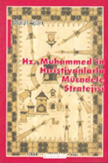 Hz. Muhammed'in Hıristiyanlarla Mücadele Stratejisi