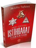 Osmanlı Coğrafyasında İstihbarat Teşkilatları 