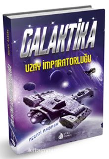 Galaktika Uzay İmparatorluğu - Necati Akbaba