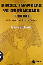 Dinsel İnançlar ve Düşünceler Tarihi / cilt 3