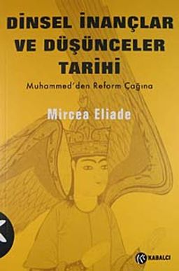 Dinsel İnançlar ve Düşünceler Tarihi / cilt 3