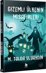 Gizemli Ülkenin Misafirleri