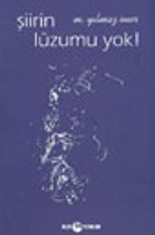 Şiirin Lüzumu Yok!