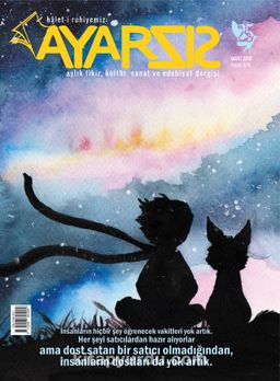 Ayarsız Aylık Fikir Kültür Sanat ve Edebiyat Dergisi Sayı: 25 Mart 2018