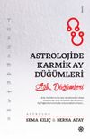 Astrolojide Karmik Ay D&uuml;ğ&uuml;mleri