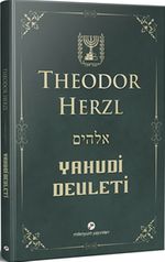 Yahudi Devleti (Kısaltılmamış-Değiştirilmemiş Orijinal Metin)