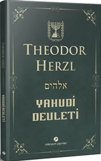 Yahudi Devleti (Kısaltılmamış-Değiştirilmemiş Orijinal Metin)