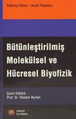 Bütünleştirilmiş Molekülsel Ve Hücresel Biyofizik