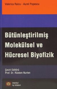 Bütünleştirilmiş Molekülsel Ve Hücresel Biyofizik